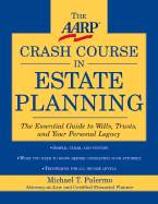 AARP Crash Course in Estate Planning: The Essential Guide to Wills, Trusts, and Your Personal Legacy