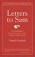 Letters to Sam: A Grandfather's Lessons on Love, Loss, and the Gifts of Life