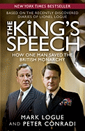 The King's Speech: How One Man Saved the British Monarchy