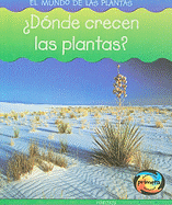 Donde Crecen las Plantas?