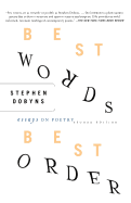 Best Words, Best Order, 2nd Edition: Essays on Poetry