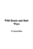 Wild Beasts and Their Ways