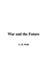 War and the Future
