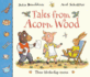 Tales from Acorn Wood: Three Lift-the-Flap Stories