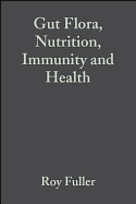 Gut Flora, Nutrition, Immunity and Health