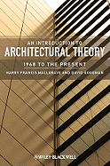 An Introduction to Architectural Theory: 1968 to the Present
