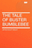 The Tale of Buster Bumblebee