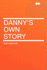 Danny's Own Story
