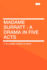 Madame Surratt: A Drama in Five Acts