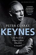 Keynes: The Twentieth Century's Most Influential Economist