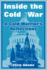 Inside the Cold War: A Cold Warrior's Reflections