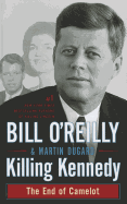 Killing Kennedy: The End of Camelot