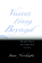 Voices from Beyond: The God Force, the Other Side, and You