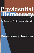 Providential Democracy: An Essay on Contemporary Equality