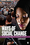 Ways of Social Change: Making Sense of Modern Times