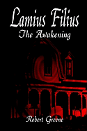 Lamius Filius: The Awakening