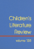 Children's Literature Review, Volume 138: Excerpts from Reviews, Criticism, and Commentary on Books for Children and Young People