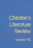 Children's Literature Review, Volume 142: Excerpts from Reviews, Criticism, and Commentary on Books for Children and Young People