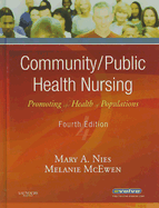 Community/Public Health Nursing: Promoting the Health of Populations