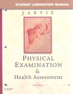 Physical Examination & Health Assessment: Student Laboratory Manual