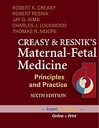 Creasy and Resnik's Maternal-Fetal Medicine: Principles and Practice