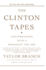 The Clinton Tapes: Conversations with a President, 1993-2001
