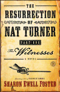 The Resurrection of Nat Turner, Part I: The Witnesses