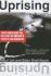 Uprising: Crips and Bloods Tell the Story of America's Youth in the Crossfire