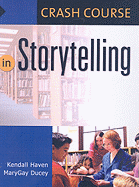 Crash Course in Storytelling