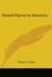 Grand Opera in America