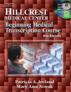 Hillcrest Medical Center, Beginning Medical Transcription Pkg