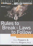 Rules to Break and Laws to Follow: How Your Business Can Beat the Crisis of Short-Termism