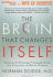 The Brain That Changes Itself: Stories of Personal Triumph from the Frontiers of Brain Science