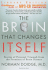 The Brain That Changes Itself: Stories of Personal Triumph from the Frontiers of Brain Science