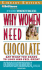Why Women Need Chocolate