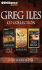 Greg Iles Collection: Black Cross/24 Hours/Third Degree