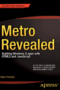 Metro Revealed: Building Windows 8 Apps with HTML5 and JavaScript