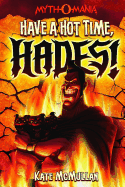 Have a Hot Time, Hades!
