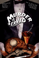 Murder Is Served: Interactive Murder Mystery Stories