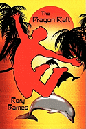 The Dragon Raft: A Young Adult Novel