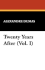 Twenty Years After (Vol. I)