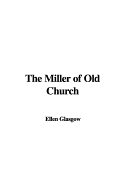 The Miller of Old Church