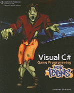 Visual C# Game Programming for Teens