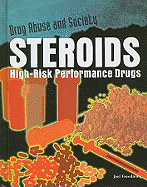 Steroids: High-Risk Performance Drugs