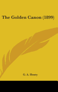 The Golden Canon (1899)