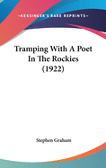 Tramping with a poet in the Rockies