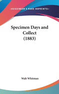 Specimen Days & Collect
