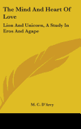 The Mind and Heart of Love: Lion and Unicorn, a Study in Eros and Agape