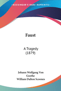 Faust: A Tragedy