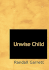 Unwise Child